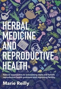 bokomslag Herbal Medicine and Reproductive Health