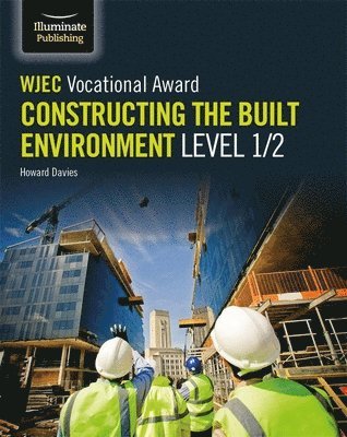 bokomslag WJEC Vocational Award Constructing the Built Environment Level 1/2