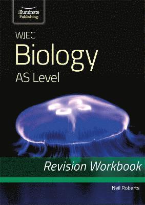 WJEC Biology for AS Level: Revision Workbook 1