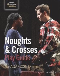 bokomslag Noughts & Crosses Play Guide For AQA GCSE Drama