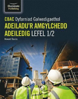 CBAC Dyfarniad Galwedigaethol Adeiladu'r Amgylchedd Adeiledig Lefel 1/2 1