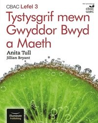 bokomslag CBAC Lefel 3 Tystysgrif mewn Gwyddor Bwyd a Maeth