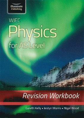 bokomslag WJEC Physics for AS Level: Revision Workbook