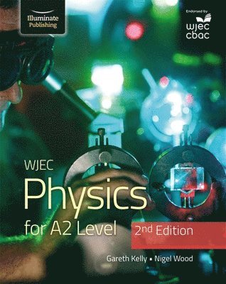 bokomslag WJEC Physics for A2 Level Student Book - 2nd Edition