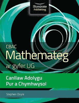 bokomslag CBAC Mathemateg Ar Gyfer UG Canllaw Adolygu Pur A Chymhwysol