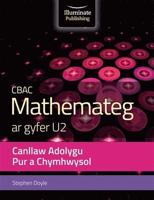 bokomslag WJEC Mathematics for A2 Level Pure & Applied: Revision Guide