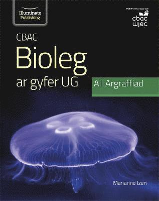 CBAC Bioleg ar gyfer UG Ail Argraffiad 1