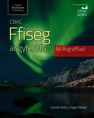 Gareth Kelly, Nigel Wood - WJEC Physics For AS Level Student Book: 2nd Edition, Häftad