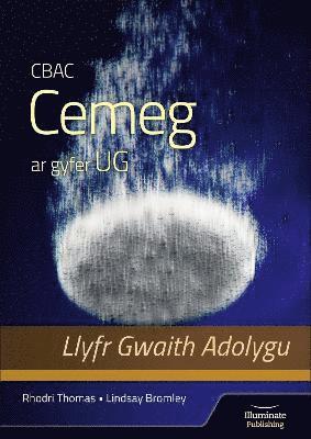 bokomslag CBAC Cemeg ar gyfer UG Llyfr Gwaith Adolygu (WJEC Chemistry for AS Level: Revision Workbook)