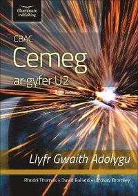 bokomslag CBAC CEMEG U2 LLYFR GWAITH ADOLYGU (WJEC CHEMISTRY FOR A2 LEVEL  REVISION WORKBOOK)