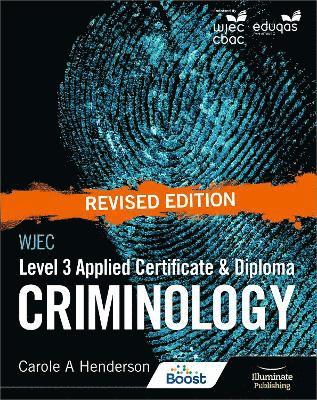 bokomslag WJEC Level 3 Applied Certificate & Diploma Criminology: Revised Edition