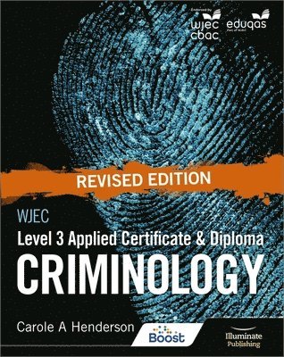 WJEC Level 3 Applied Certificate & Diploma Criminology: Revised Edition 1