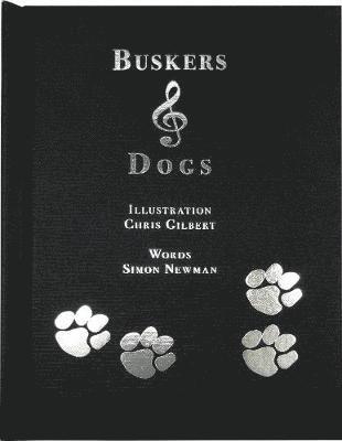Buskers and Dogs, Inbunden
