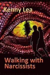 bokomslag Walking With Narcissists