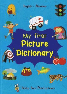 My First Picture Dictionary: English-Albanian 1