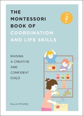 Montessori Book of Coordination and Life Skills