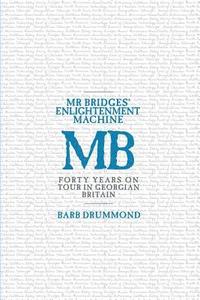 bokomslag Mr Bridges' Enlightenment Machine