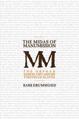 Barb Drummond - Midas of Manumission, Häftad