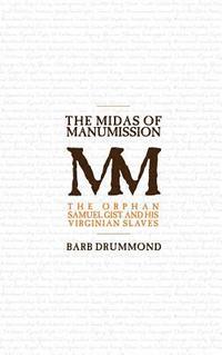 bokomslag The Midas of Manumission
