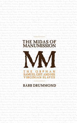 The Midas of Manumission 1