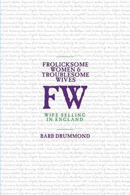 bokomslag Frolicksome Women & Troublesome Wives