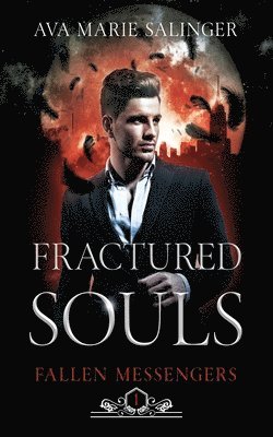 Fractured Souls (Fallen Messengers Book 1) 1