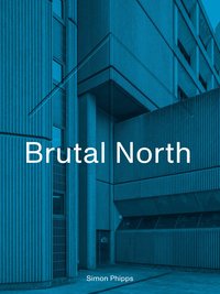 bokomslag Brutal North