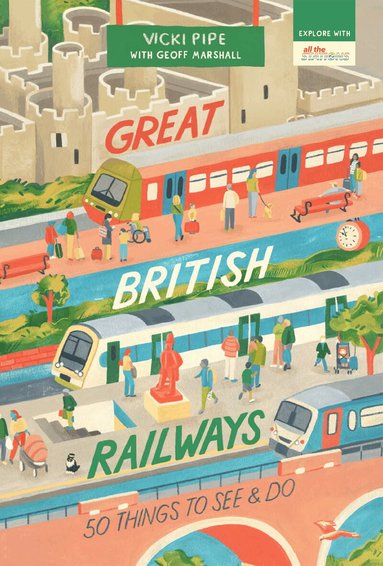 Vicki Pipe - Great British Railways, Häftad