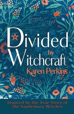 Karen Perkins - Divided by Witchcraft, Häftad