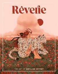 bokomslag Reverie: The Art of Sibylline Meynet