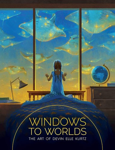 Devin Elle Kurtz, 3dtotal Publishing - Windows to Worlds: The art of Devin Elle Kurtz, Inbunden