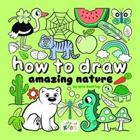 bokomslag How to Draw Amazing Nature