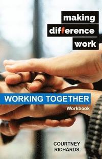 bokomslag Making Difference Work: Working Together