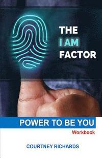 bokomslag The I AM Factor: Power to be YOU