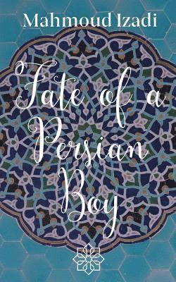 bokomslag Fate of a Persian Boy