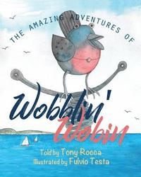 bokomslag The Amazing Adventures of Wobblin' Wobin
