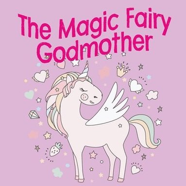 bokomslag Magic Fairy Godmother