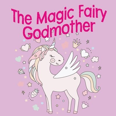The Magic Fairy Godmother 1