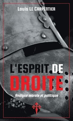 bokomslag L'Esprit de Droite