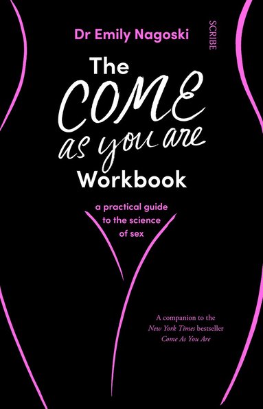 Emily Nagoski - Come As You Are Workbook, Häftad