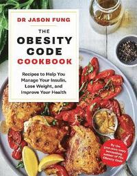 bokomslag The Obesity Code Cookbook