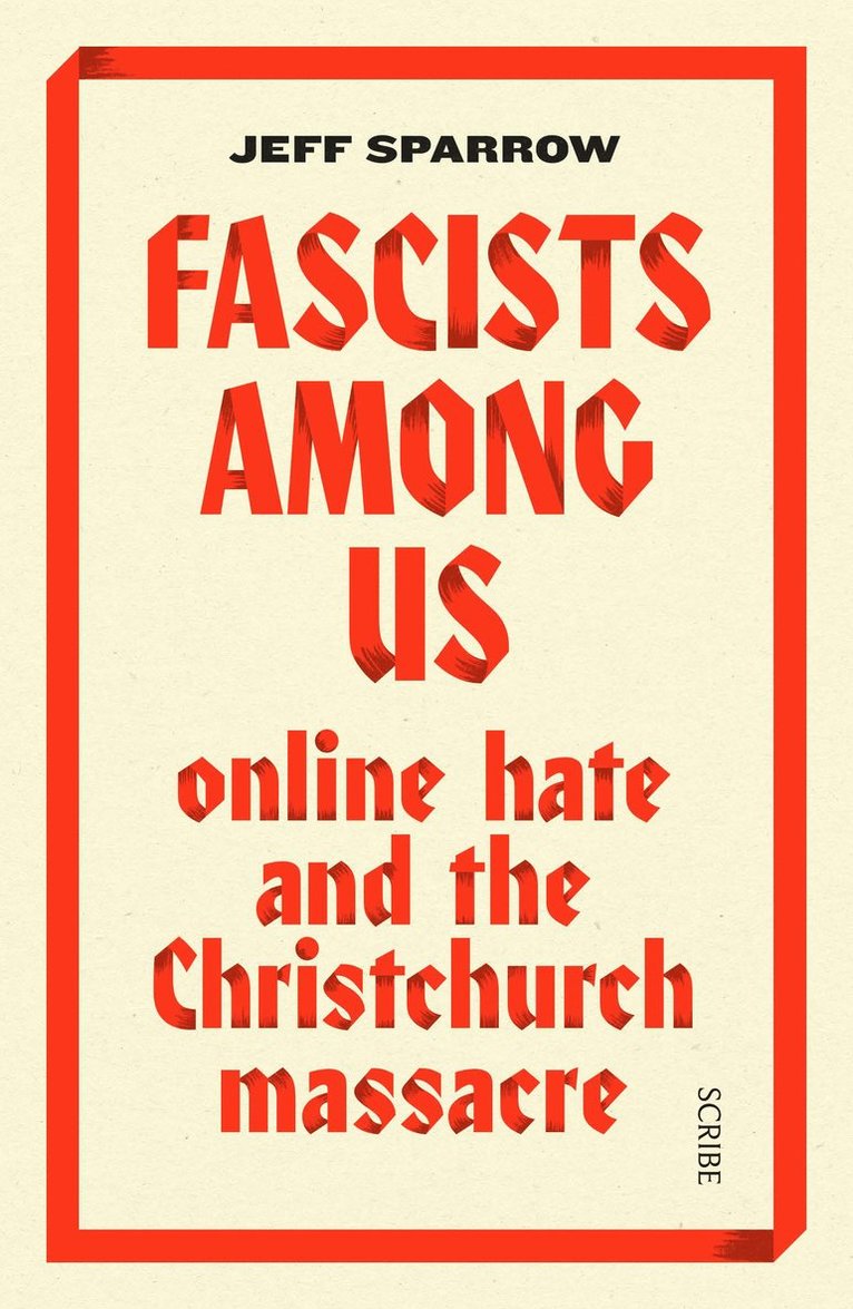 Jeff Sparrow - Fascists Among Us, Häftad