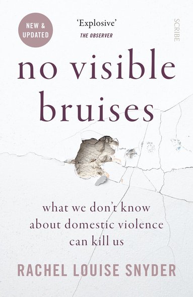 Rachel Louise Snyder - No Visible Bruises, Häftad