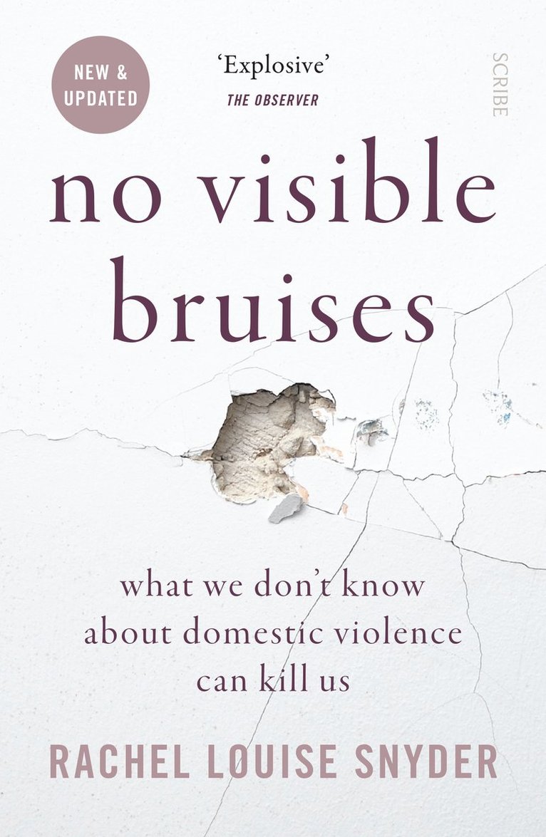Rachel Louise Snyder - No Visible Bruises, Häftad