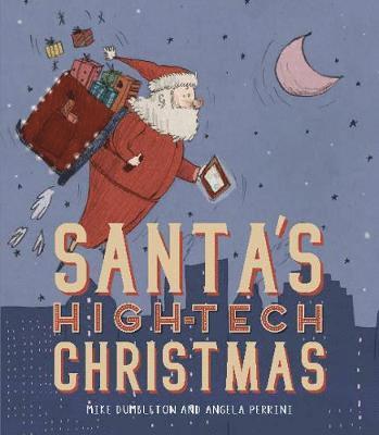 Mike Dumbleton - Santa’s High-Tech Christmas, Häftad