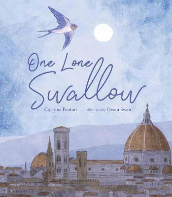Corinne Fenton - One Lone Swallow, Inbunden