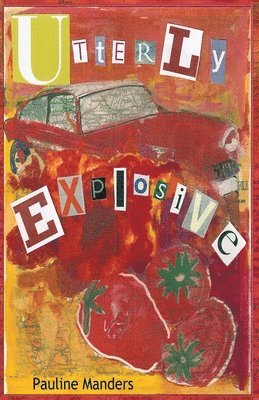 Pauline Manders - Utterly Explosive, Häftad