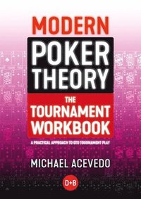 bokomslag Modern Poker Theory - The Tournament Workbook