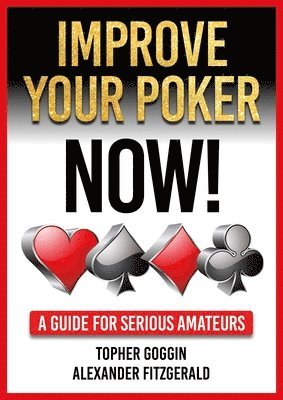 bokomslag Improve Your Poker - Now!