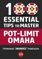 Fernando Habegger - 100 Essential Tips to Master Pot-Limit Omaha, Häftad